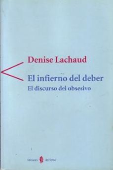 el infierno del deber-denise lachaud-9788476282649