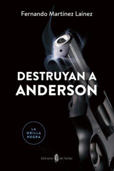 destruyan a anderson (ebook)-fernando martinez lainez-9788476289549