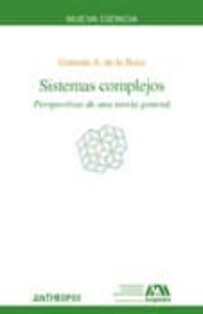 sistemas complejos: perspectivas de una teoria general-german de la reza-9788476589649