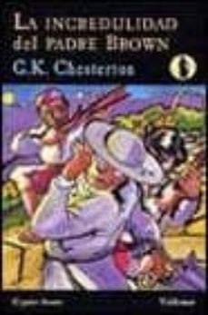 la incredulidad del padre brown (serie padre brown 3)-g.k. chesterton-9788477024149