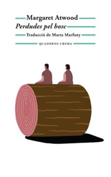 perdudes pel bosc-margaret atwood-9788477277149