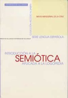 introduccion a la semiotica aplicada a la logopedia-9788477629849