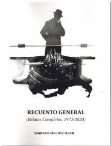 recuento general (relatos completos, 1972-2020)-9788477848349