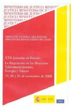 xxx jornada de estudio: la regulacion de los mercados: telecomuni caciones, energia y valores-9788477871149