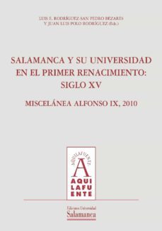 salamanca y su universidad en el primer renacimiento (ebook)-luis e. rodriguez san pedro bezares-juan luis polo rodriguez-9788478007349