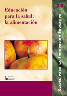 educación para la salud: la alimentación (ebook)-enrique banet hernandez-9788499802268