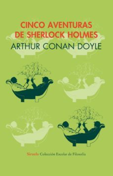 cinco aventuras de sherlock holmes  (escolar de filosofia)-arthur conan doyle-9788478444649