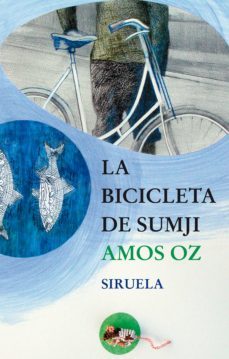 la bicicleta de sumji-amos oz-9788478448449