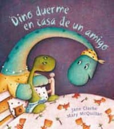 dino duerme en casa de un amigo-9788478716449