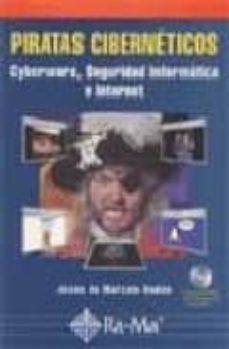 piratas ciberneticos: cyberwars, seguridad informatica e internet (incluye cd-rom)-9788478974849