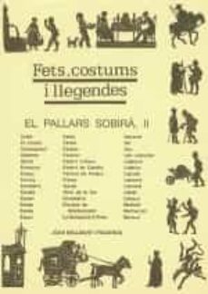 fets, costums i llegendes el pallars sobira ii-9788479352349