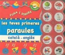 juga i digues les teves primeres paraules (catala-angles)-9788479423049