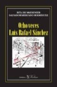 ocho veces luis rafael sanchez-9788479624149