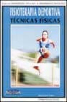 fisioterapia deportiva: tecnicas fisicas-9788480133449