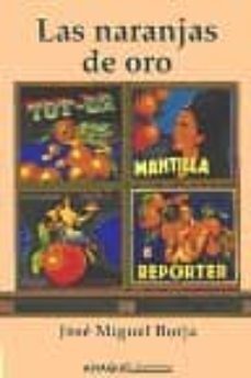 las naranjas de oro-jose miguel borja-9788480180849