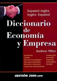 diccionario de economia y empresa: español-ingles/ingles-español-andrew d. miles-9788480886949