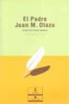 el padre juan m. otazu-9788481033649