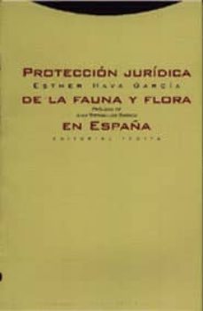proteccion juridica de la fauna y flora en españa-9788481643749