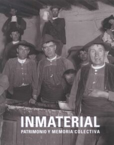 inmaterial: patrimonio y memoria colectiva-9788481815849