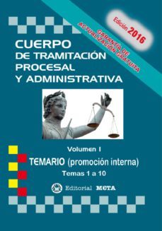 cuerpo de tramitacion procesal y administrativa promocion interna volumen 1: temario-9788482193649