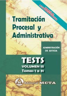 tramitacion procesal y administrativa (vol. iii): test-9788482194349