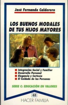los buenos modales de tus hijos mayores-9788482391649