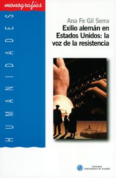 exilio aleman en estados unidos: la voz de la resistencia-9788482409849