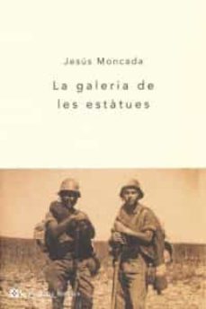 la galeria de les estatues-jesus moncada-9788482645049