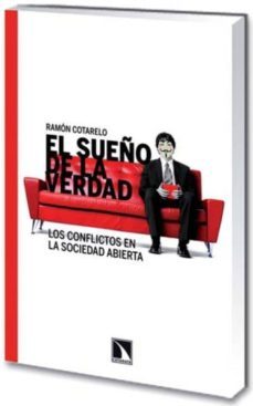 el sueño de la verdad: los conflictos en la sociedad abierta-9788483196649