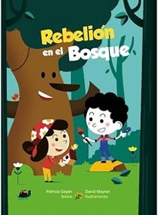 rebelion en el bosque-patricia gayan-9788483216149