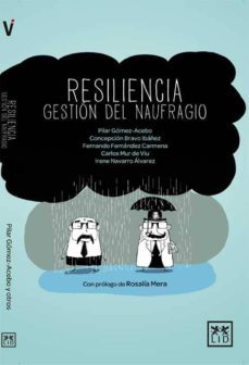 resiliencia, gestion del naufragio-pilar gomez acebo-9788483565049