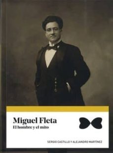 miguel fleta. el hombre y el mito-sergio castillo-9788483804049