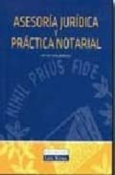 asesoria juridica y practica notarial-hector tapia barbado-9788484067849