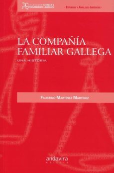 la compañía familiar gallega-faustino martinez martinez-9788484083849