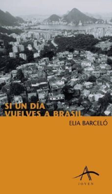 si un dia vuelves a brasil-9788484281849