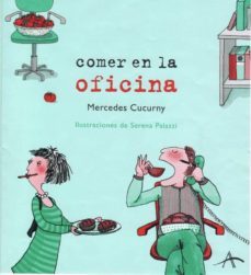 comer en la oficina-mercedes cucurny-9788484282549