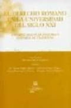 el derecho romano en la universidad del siglo xxi: catorce siglos de historia y catorce de tradicion-ricardo panero gutierrez-9788484564249