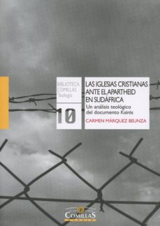 las iglesias cristianas ante el apartheid en sudafrica-carmen marquez beunza-9788484685449