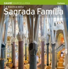 la basilica de la sagrada familia (italiano)-9788484785149