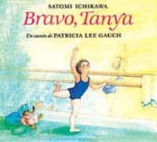 bravo, tanya-satomi ichikawa-patricia lee gauch-9788484880349
