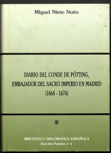 diario del conde de potting, embajador del sacro imperio en madri d (1664-1674) (t. 1)-francisco eusebio de potting-9788485290949