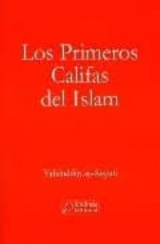 los primeros califas del islam-yalaluddin as suyuti-9788485973149