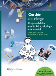 gestion del riesgo. responsabilidad ambiental y estrategia empresarial (ebook)-sergio simon quintana-miguel angel de la calle agudo-9788487670749