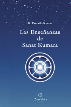 las enseñanzas de sanat kumara-k. parvathi kumar-9788488011749
