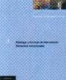 patologia y tecnicas de intervencion: elementos estructurales (tratado de rehabilitacion)(t. 3)-9788489150249