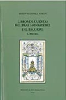 libros de cuentas del real monasterio de el escorial s. xvi-xix-benito mediavilla martin-9788489788749