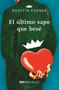 el ultimo sapo que bese (ebook)-9788490067949