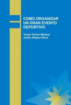 como organizar un gran evento deportivo (ebook)-victor forner moliner-9788490095249
