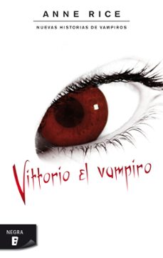 vittorio el vampiro (nuevas historias de vampiros 2) (ebook)-anne rice-9788490196649