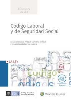 codigo laboral y de seguridad social edicion 2017-francis perez de los cobos orihuel-ignacio garcia perrote escartin-9788490206249